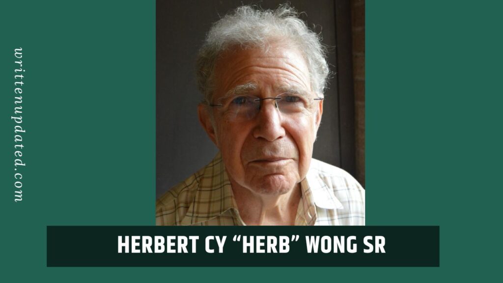 Herbert Cy “Herb” Wong Sr