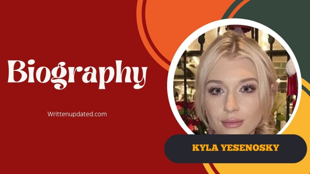 Kyla Yesenosky Biography